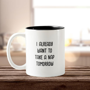 Funny Nap Time Tired Mothers Day  Two-Tone Coffee Mug