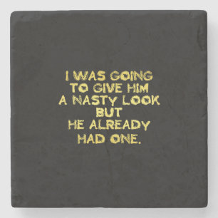 Funny Nasty Look Joke Stone Coaster