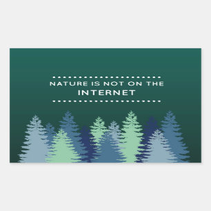 Funny Nature and Internet Quote Sticker