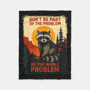 Funny Nature Raccoon Sarcastic Wildlife Outdoor Fleece Blanket
