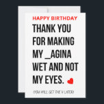 Funny Naughty Dirty Happy Birthday Card for Him<br><div class="desc">If you are looking for gifts for birthday, these Funny Happy Birthday gift ideas for him will surely interest you. This happy birthday card with hilarious and funny messages, quotes and wishes can be a perfect birthday gift for him, for husband, for boys, for men, for friends, for best friend,...</div>