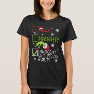 Funny Naughty Innocent Until Proven Guilty Christm T-Shirt