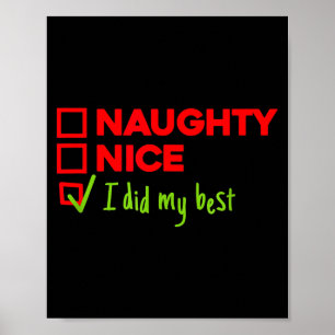 Funny Naughty, Nice, I Did My Christmas  Poster