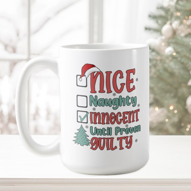 Funny Naughty Nice Innocent  Coffee Mug (Naughty, Nice, Innocent until proven guilty funny Christmas mug)