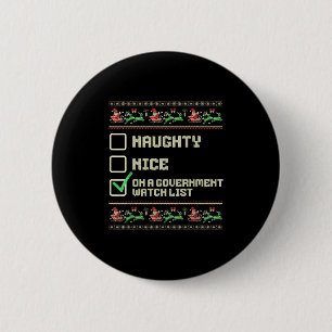 Funny Naughty Nice On A Government Watch List Chri 2 Inch Round Button