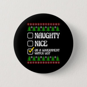 Funny Naughty Nice On A Government Watch List Chri 2 Inch Round Button