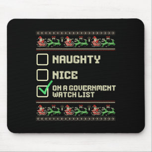 Funny Naughty Nice On A Government Watch List Chri Mouse Pad