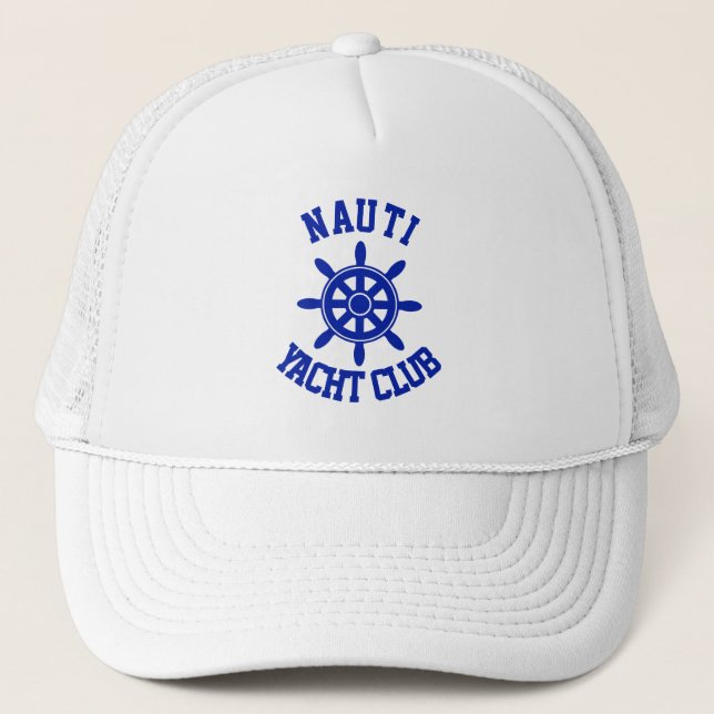 Funny naughty yacht club trucker hat (Front)