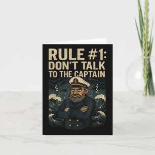 Funny Nautical Cruise Rule #1 Don’t Talk To The Ca Card