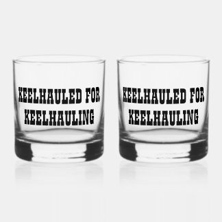 Funny Nautical Quote Whiskey Scotch Glasses