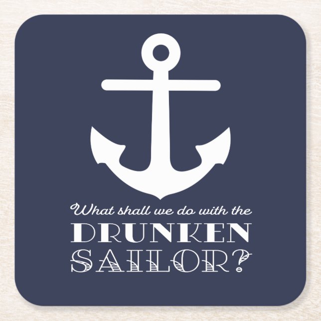 Funny Naval Drunken Sailor Sea Shanty Nautical Square Paper Coaster (Front)