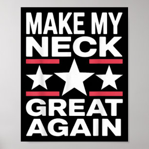 Funny Neck Surgery Art For Men Women Kids St Neck Poster