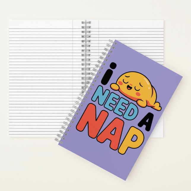 Funny Need A Nap Cute Sleepy Cartoon Notebook (Inside)