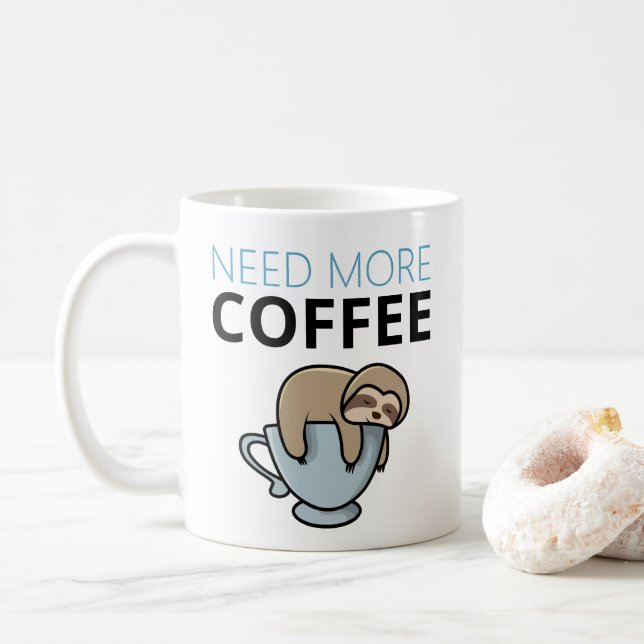 Funny Need More Coffee tired sloth lazy meme humou Mug (With Donut)