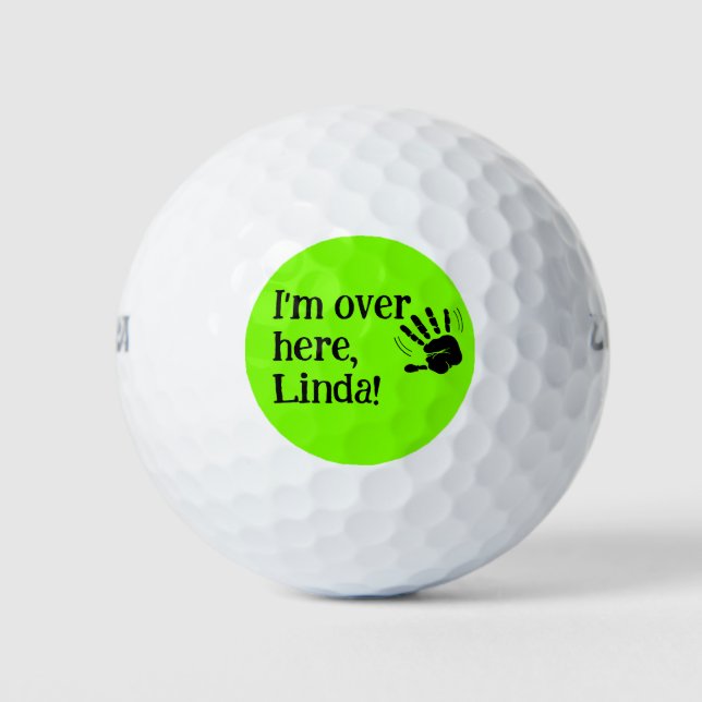 Funny Neon I'm Over Here Golf Balls (Front)