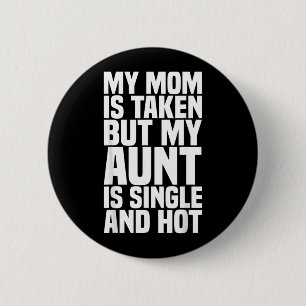 Funny Nephew Niece Gift Aunt Gift Quote Birthday 2 Inch Round Button