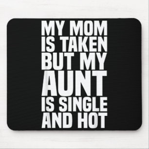 Funny Nephew Niece Gift Aunt Gift Quote Birthday Mouse Pad