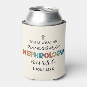 Funny Nephrology Nurse Awesome Appreciation Can Cooler