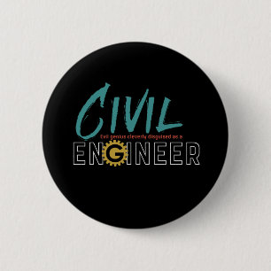 Funny Nerd Engineer Civil Engineering Student 2 Inch Round Button