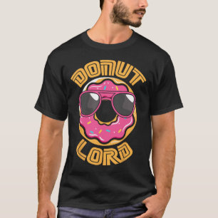 Funny Nerdy Doughnut Lord Video Gamer Geek Pink Do T-Shirt