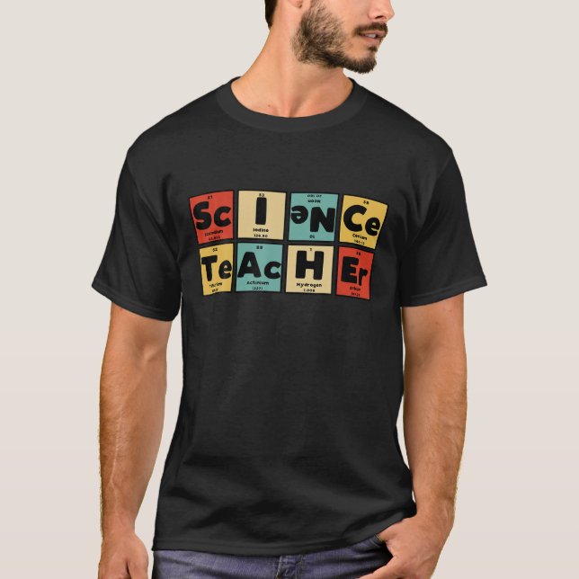 Funny Nerdy Science Teacher Periodic Table Element T-Shirt (Front)