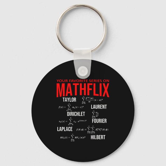Funny Nerdy Your Favorite Series On Mathflix Math  Keychain (Front)