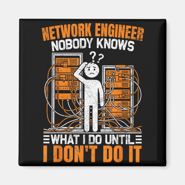 Funny Network Engineer Design For Men Network Engi Magnet (Front)