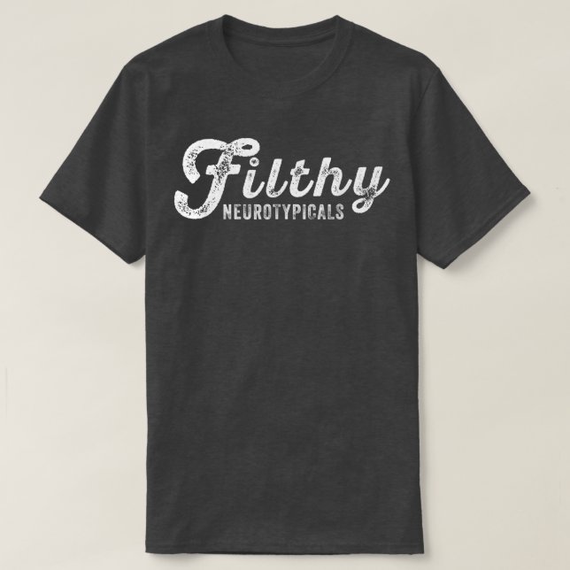 Funny Neurodiverse  for Neurodiversity  ADHD  T-Shirt (Design Front)