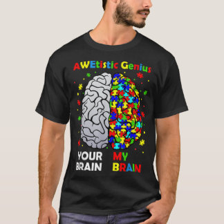 Funny Neurodiversity Autism Awareness Awetistic Ge T-Shirt