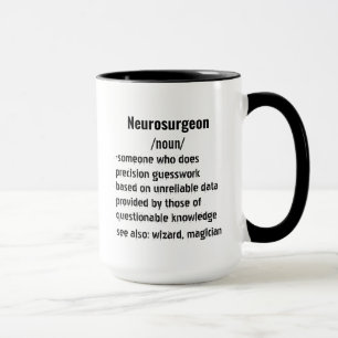 funny Neurosurgeon Definition gifts for men women Mug