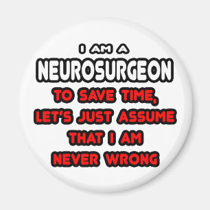 Funny Neurosurgeon T-Shirts and Gifts Magnet