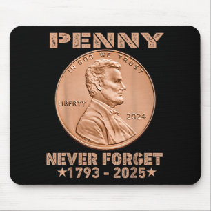 Funny Never Forget Penny Coin 1 Cent Retro 2025 _1 Mouse Pad