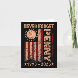 Funny Never Forget Penny Coin 1 Cent Retro 2025 Card