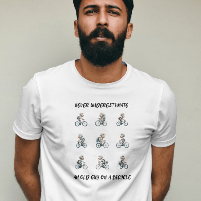 Funny Never underestimate an old guy on a bicycle  T-Shirt (Creator Uploaded)