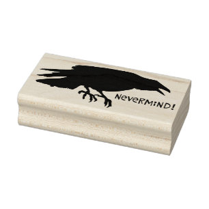 Funny "Nevermind" Raven Rubber Stamp