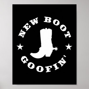 Funny New Boot Goofin Cowboy Boot Meme Quote Long  Poster