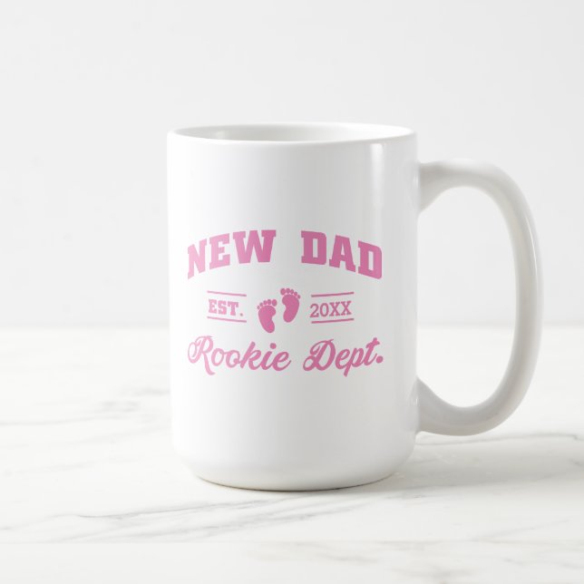 Funny New Dad Girl-Your Year Coffee Mug (Right)