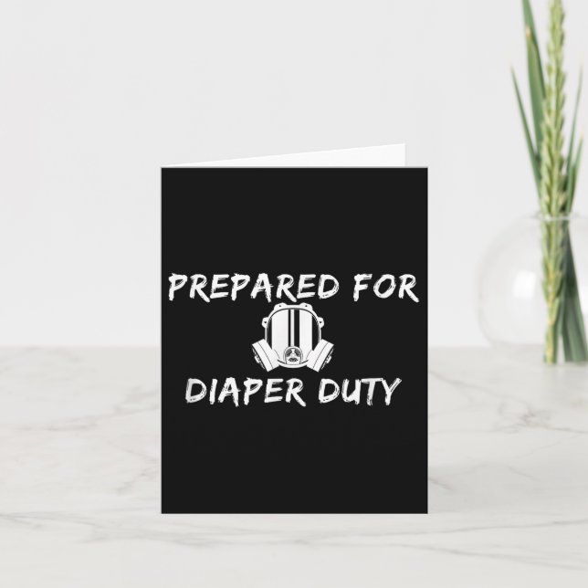 Funny New Dad Prepared For Diaper Duty Saying Quot Card (Front)