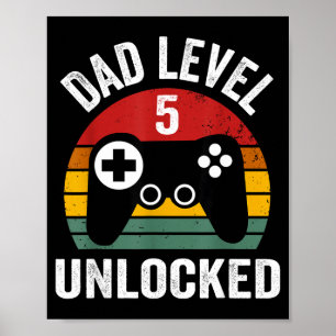 Funny New Dad Shirt Dad Level 5 Unlocked For 5 Kid Poster