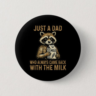Funny New Dad Shirts With The Milk Fathers Day 1st 2 Inch Round Button
