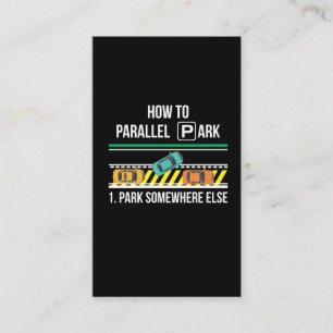 Funny New Driver License Advice Parallel Park Business Card