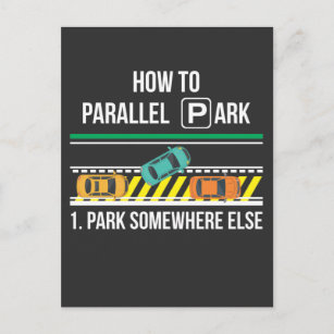 Funny New Driver License Advice Parallel Park Postcard
