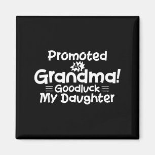 Funny New Grandma Promotion Quote Grandmother Humo Magnet