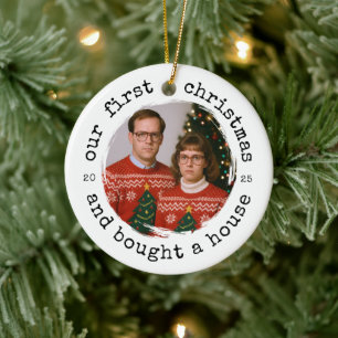 Funny New Home   First Christmas & Bought a House  Ceramic Ornament