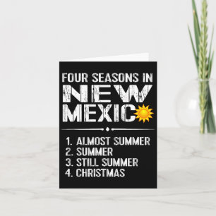 Funny New Mexico Hot Weather Tee_ Four Seasons In  Card