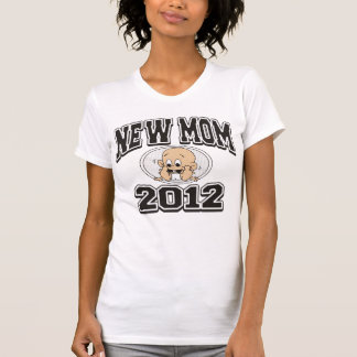 Funny New Mom 2012 T-Shirt