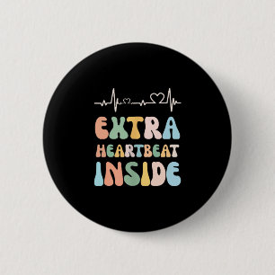 Funny New Mom Extra Heartbeat Inside Pregnancy Ann 2 Inch Round Button
