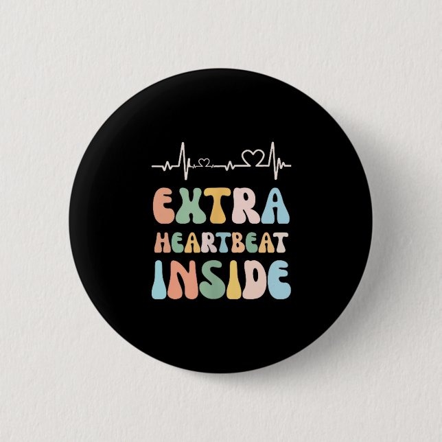Funny New Mom Extra Heartbeat Inside Pregnancy Ann 2 Inch Round Button (Front)