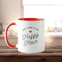 Funny New Mom Nap time Happy Hour Tired Mom