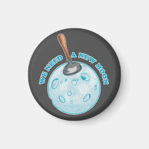 Funny new moon astronomy magnet